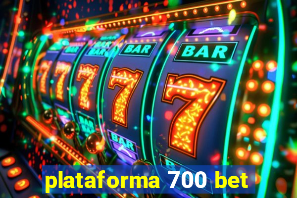 plataforma 700 bet